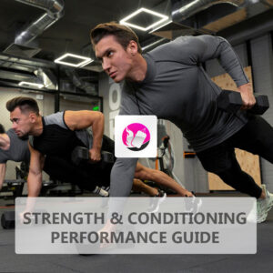Strength & Conditioning Performance Guide
