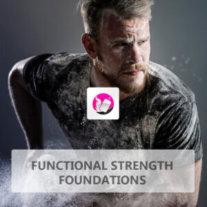 Functional Strength Foundations